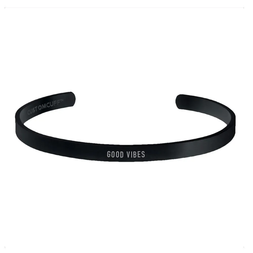 "GOOD VIBES" CUFF