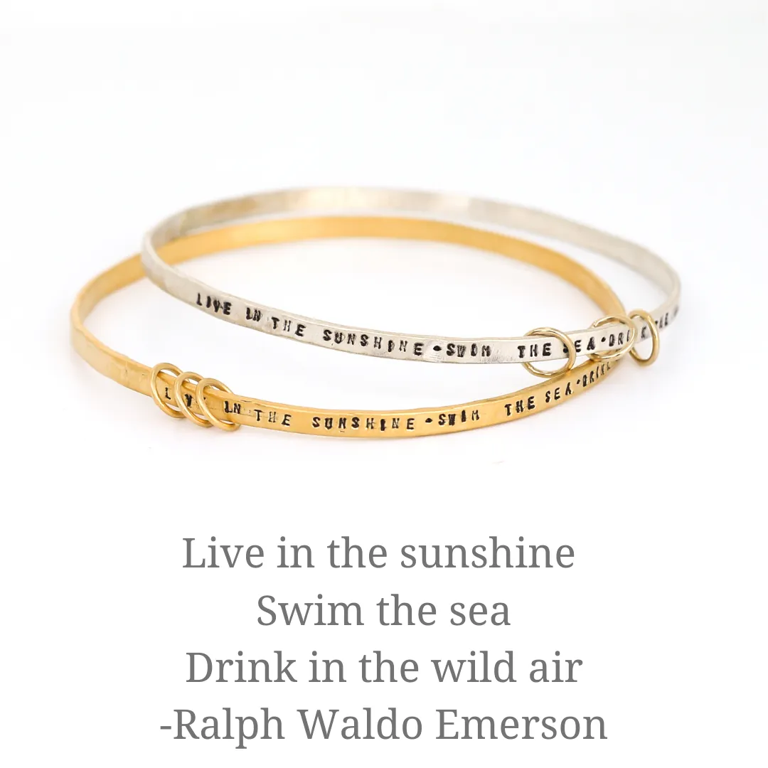 "Live in the sunshine, swim the sea, drink the wild air" Ralph Waldo Emerson Quote Bangle