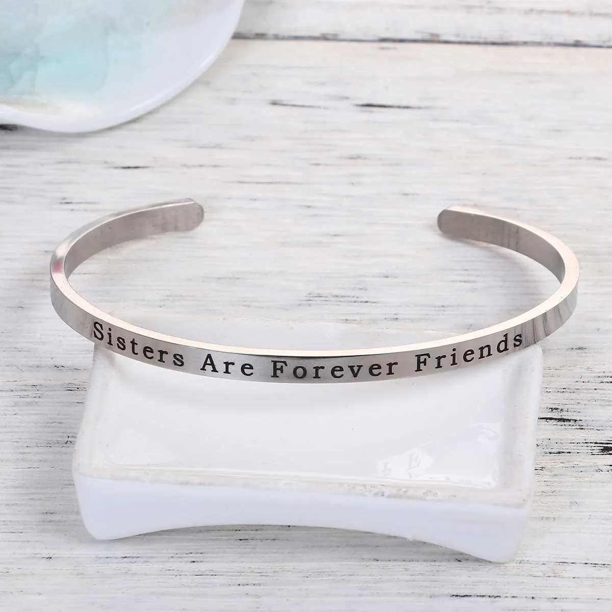 Sisters Are Forever Friends Stainless Steel Stacking Bangle Bracelet Inspirational Quote Bracelet Positive Energy Cuff Bracelet